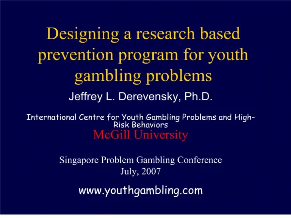 Designing a research based prevention program for youth gambling ...