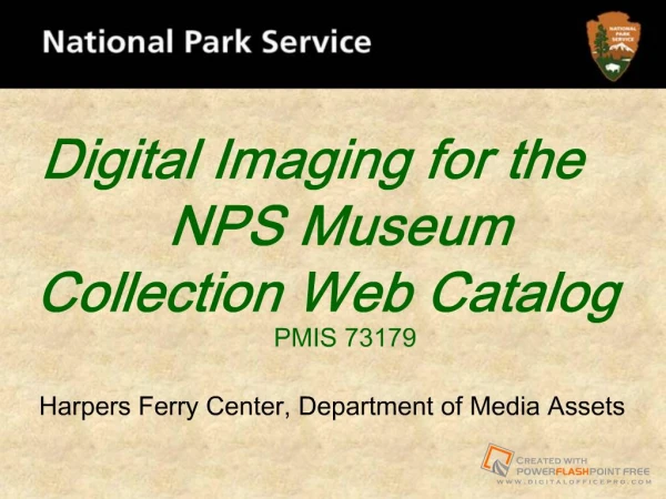 Digital Imaging for the NPS Museum Collection Web Catalog