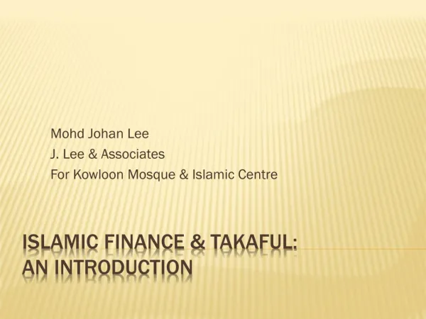 Islamic Finance &amp; Takaful: An Introduction