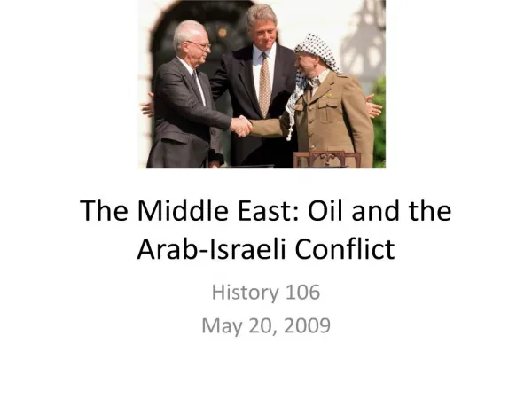 The Middle East: Oil and the Arab-Israeli Conflict