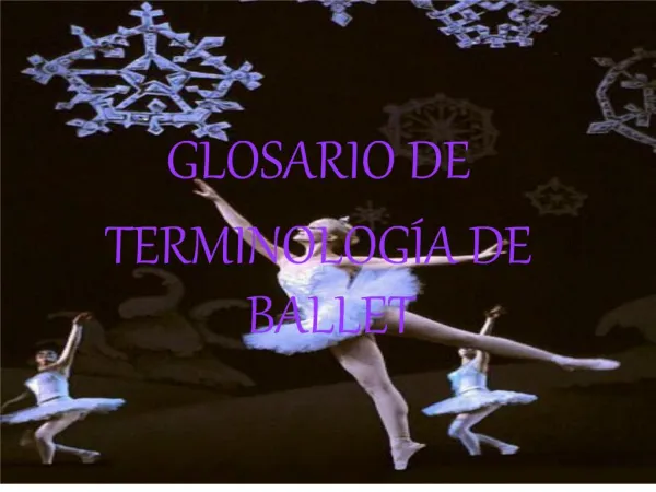 GLOSARIO DE TERMINOS DE BALLET