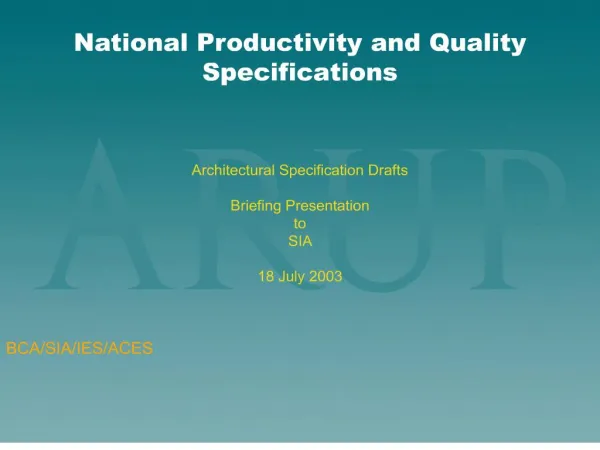 Architectural Specification Drafts Briefing Presentation to SIA 18 July 2003 BCA