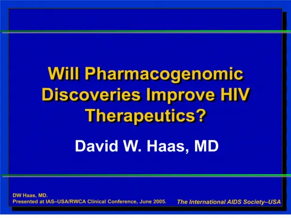 Will Pharmacogenomic Discoveries Improve HIV Therapeutics