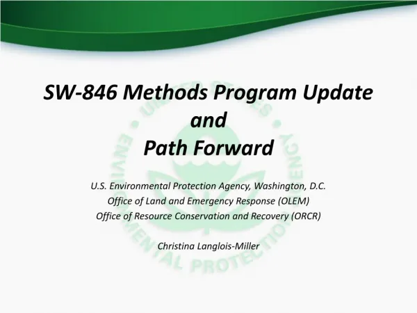 SW-846 Methods Program Update and Path Forward