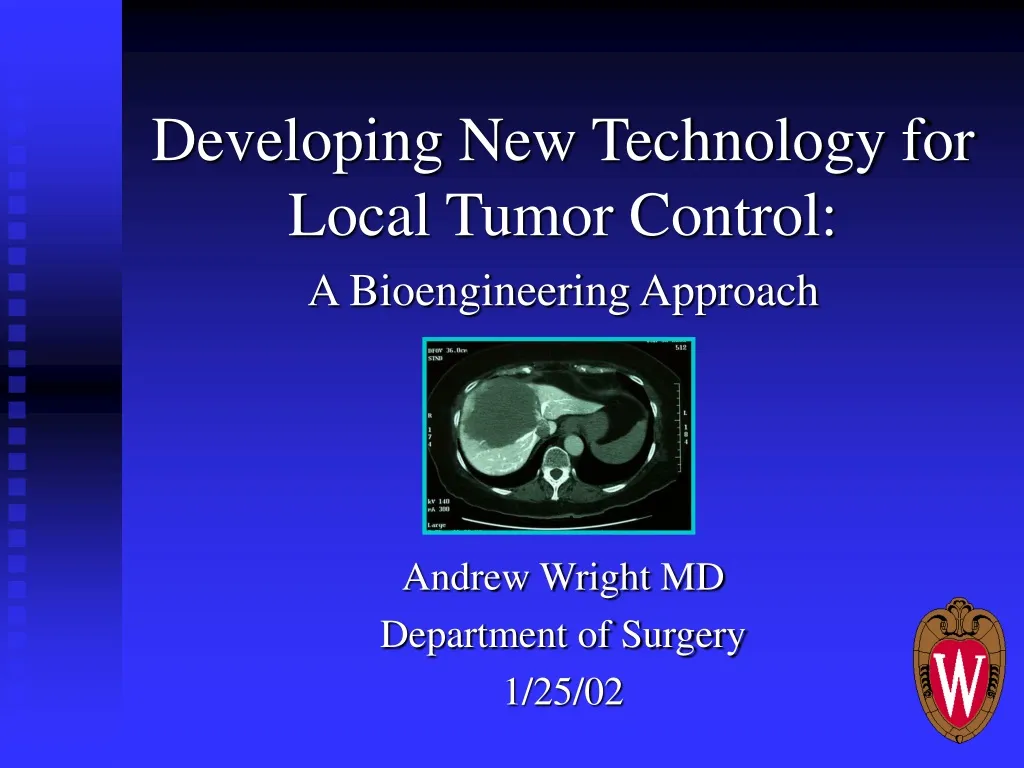 developing new technology for local tumor control