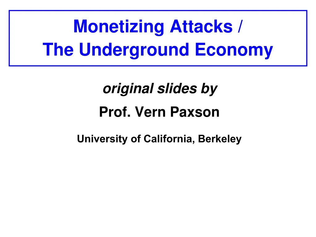 monetizing attacks the underground economy