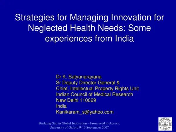 Strategies for Managing Innovation for Neglected Health Needs: Some experiences from India