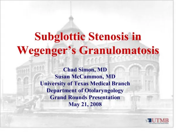 Subglottic Stenosis in Wegenger s Granulomatosis