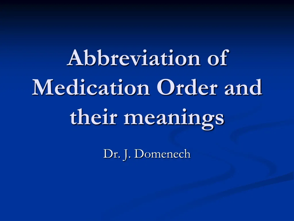 abbreviation of medication order and their meanings