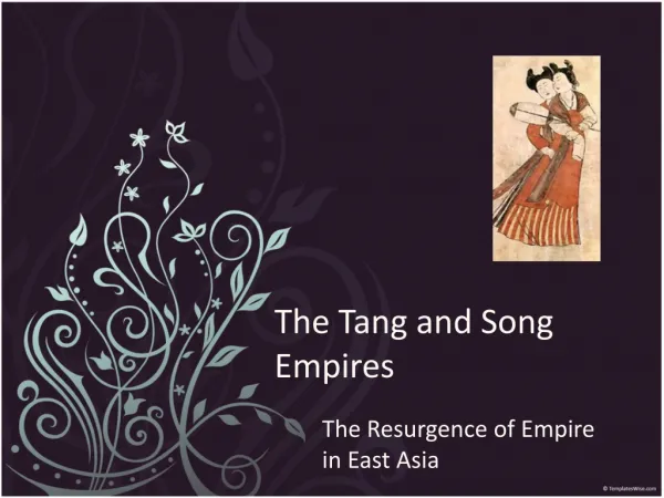 The Tang and Song Empires