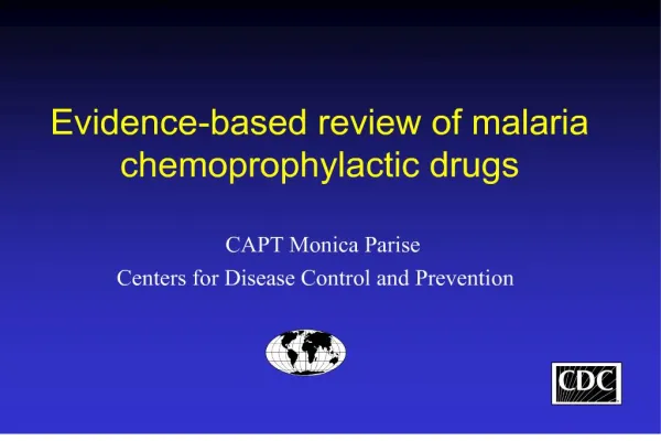 Evidence-based review of malaria chemoprophylactic drugs