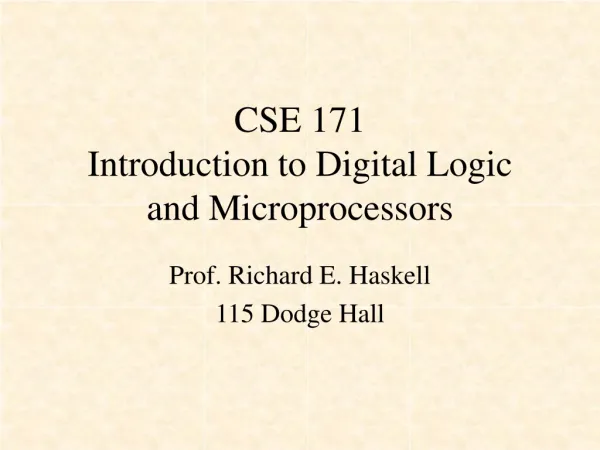 CSE 171 Introduction to Digital Logic and Microprocessors