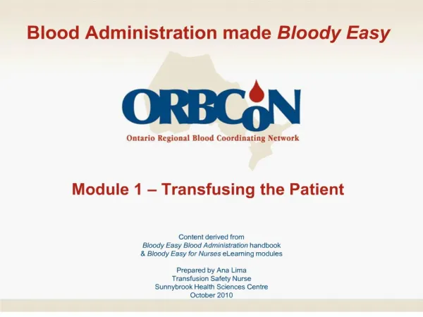 Blood Administration made Bloody Easy Module 1 Transfusing the Patient