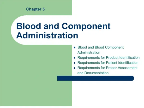 Blood and Component Administration