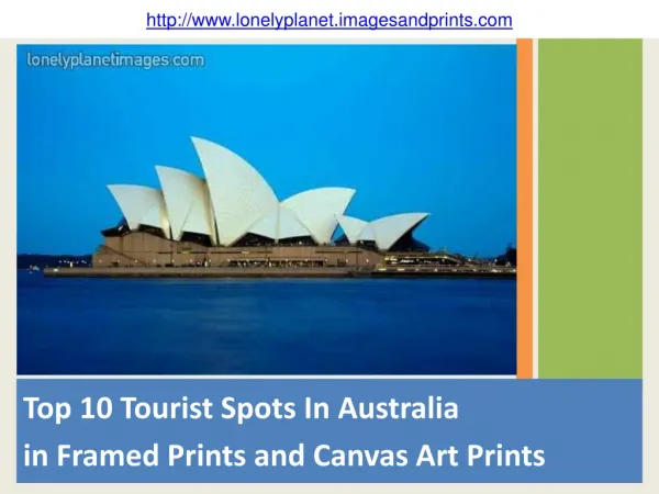 Top 10 Tourist Spots In Australia in Framed Prints and Canv