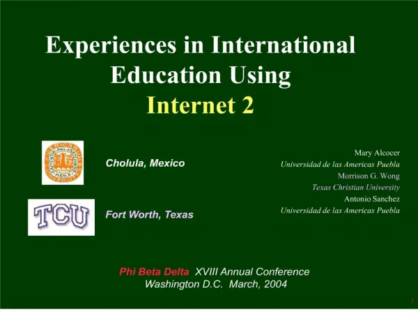 Experiences in International Education Using Internet 2