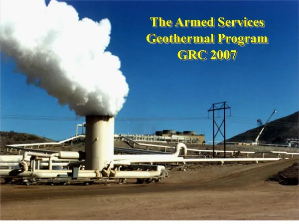 The Armed Services Geothermal Program GRC 2007