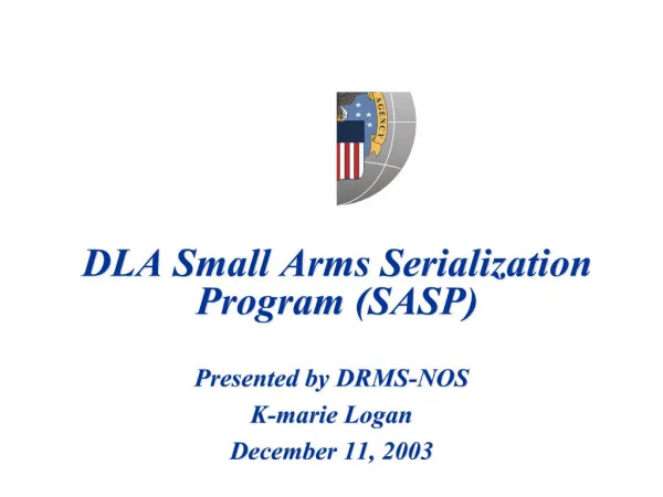 DLA Small Arms Serialization Program SASP