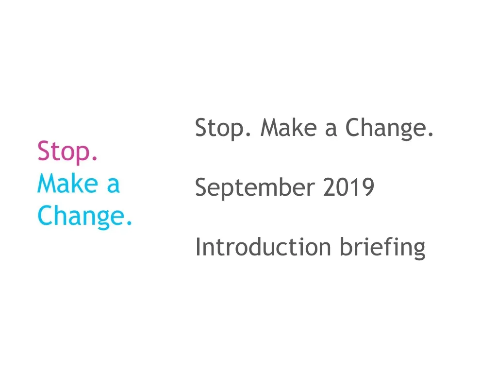 stop make a change september 2019 introduction