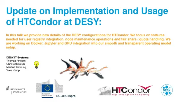 Update on Implementation and Usage of HTCondor at DESY: