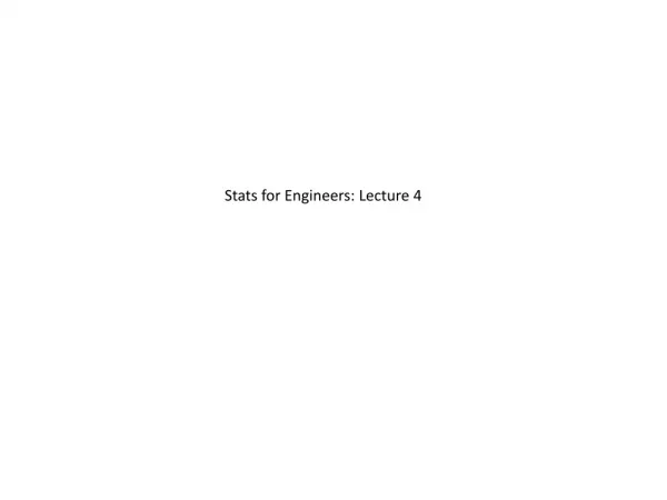 Stats for Engineers: Lecture 4