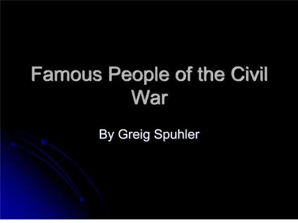 Famous People of the Civil War