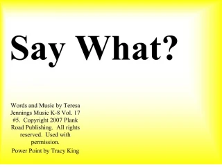 Say What? - slide 1