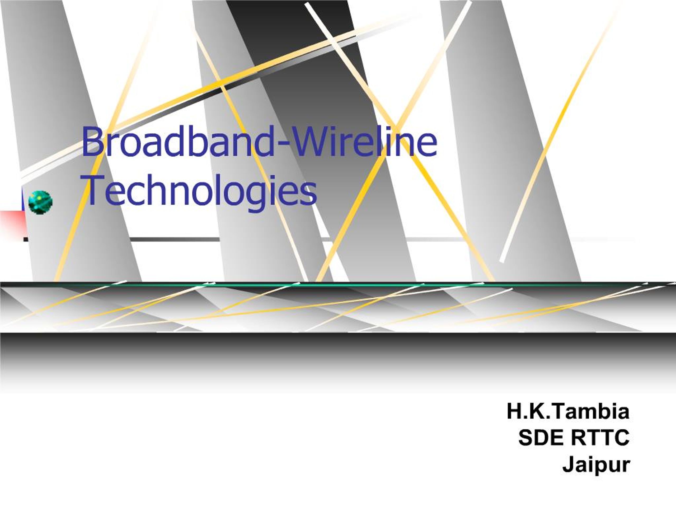 PPT - Broadband-Wireline Technologies PowerPoint Presentation, free ...