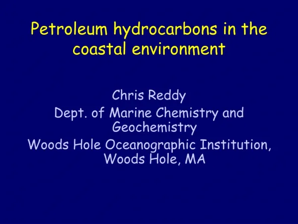 Petroleum hydrocarbons in the coastal environment