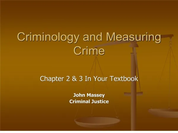 Criminology and Measuring Crime