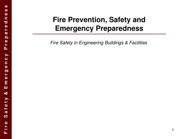 Fire Prevention, Safety and Emergency Preparedness