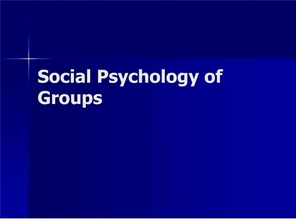 Social Psychology of Groups