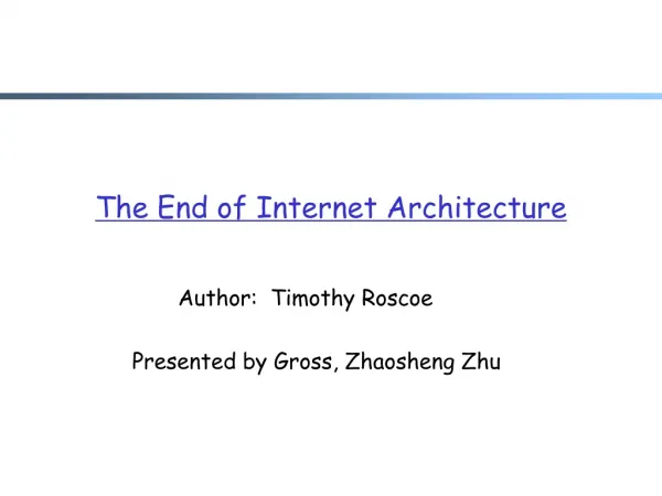 The End of Internet Architecture