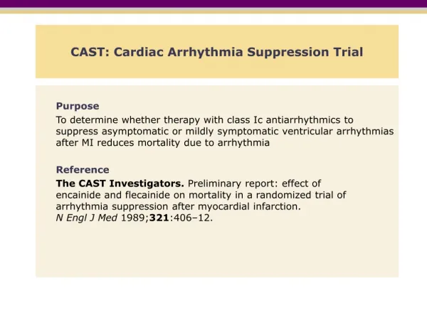 CAST: Cardiac Arrhythmia Suppression Trial
