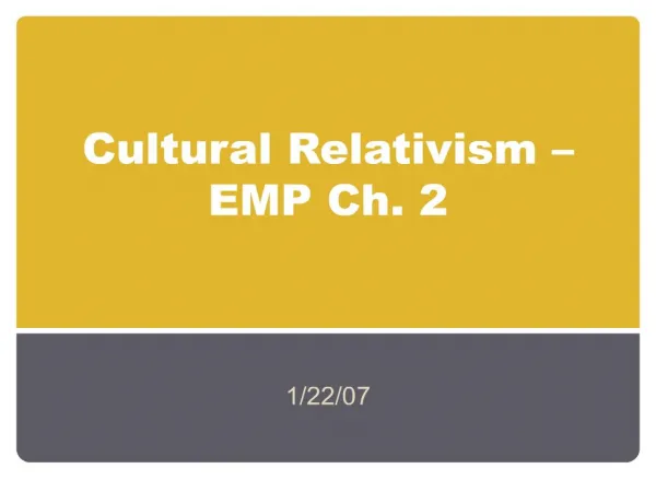 Cultural Relativism EMP Ch. 2