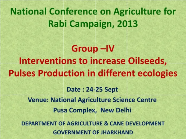 Date : 24-25 Sept Venue: National Agriculture Science Centre Pusa Complex, New Delhi