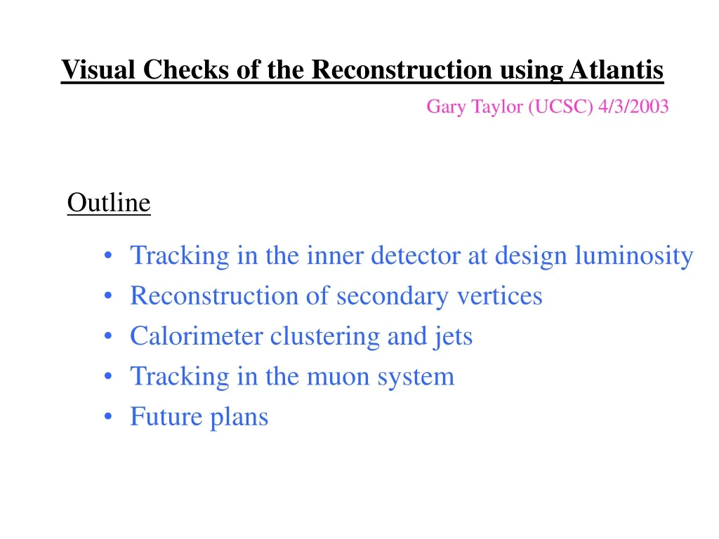 visual checks of the reconstruction using atlantis
