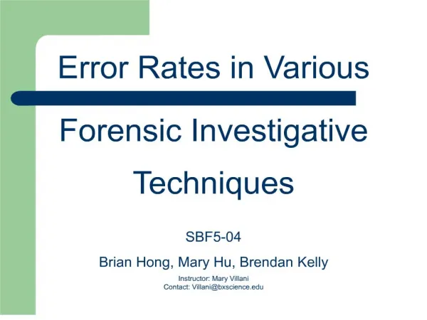 SBF5-04 Brian Hong, Mary Hu, Brendan Kelly Instructor: Mary Villani Contact: Villanibxscience