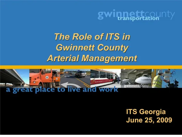 The Role of ITS in Gwinnett County Arterial Management