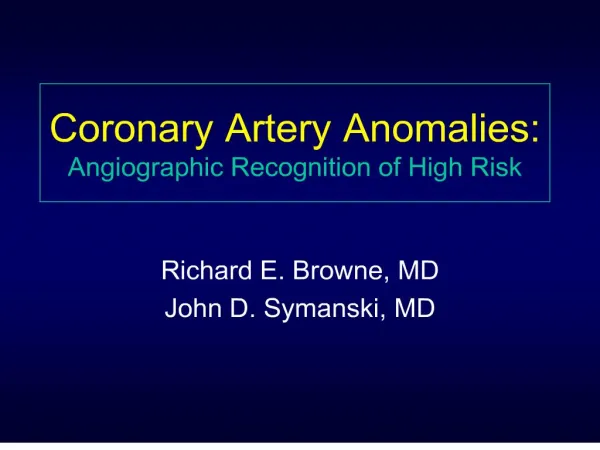 Coronary Artery Anomalies: Angiographic Recognition of High Risk