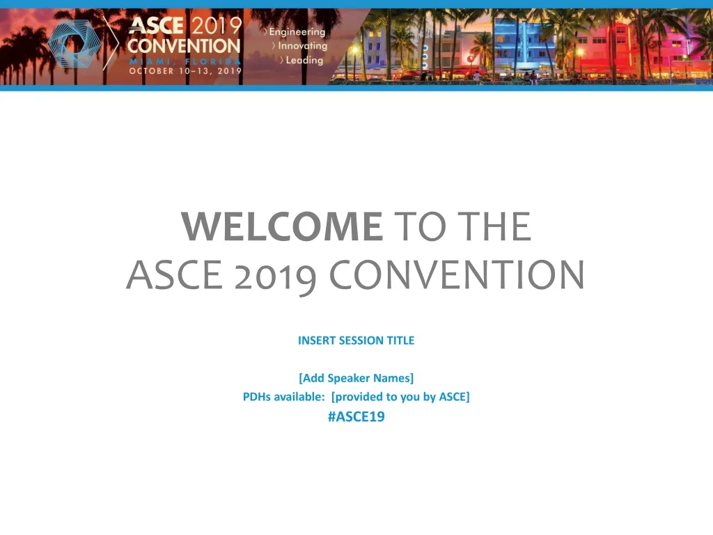 welcome to the asce 2019 convention