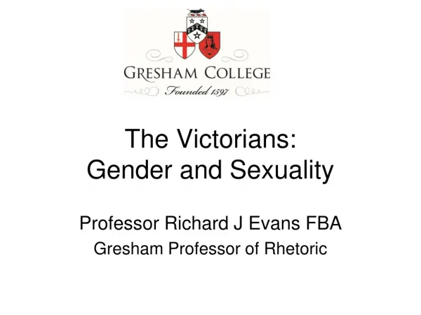 The Victorians: Gender and Sexuality