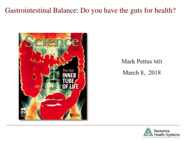 Gastrointestinal Balance: Do you have the guts for health?
