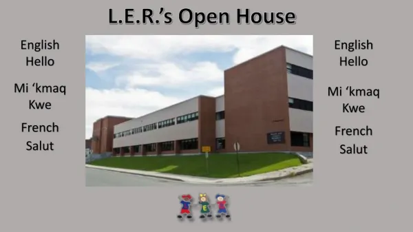 L.E.R.’s Open House