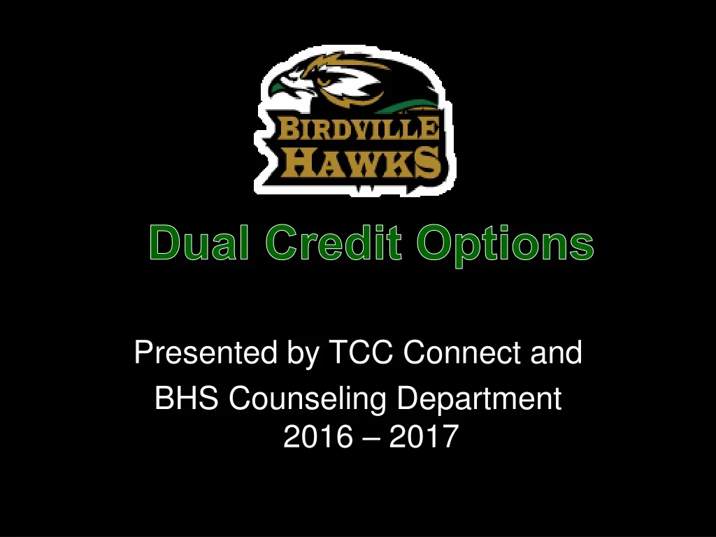 dual credit options