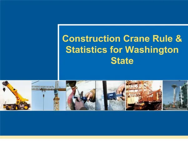 Construction Crane Rule Statistics for Washington State