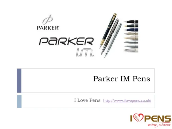 Parker IM Pens From I Love Pens