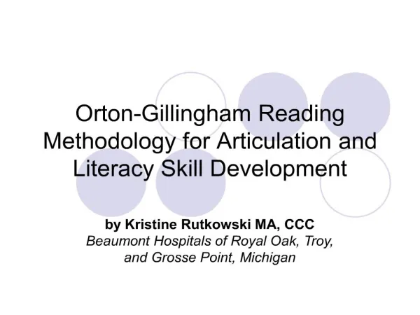 Orton-Gillingham Reading Methodology for Articulation and Literacy Skill Development