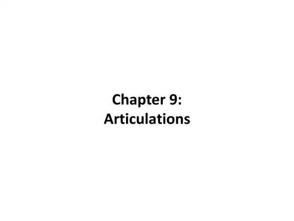 Chapter 9: Articulations
