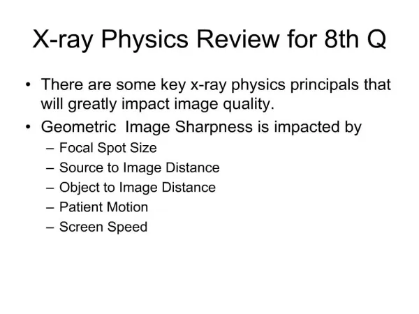 X-ray Physics Review for 8th Q